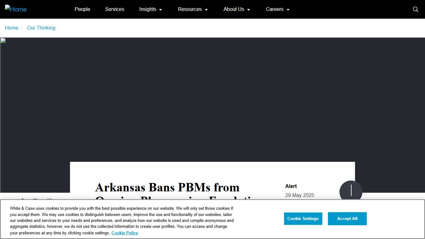 Arkansas Bans PBMs from Owning Pharmacies, Escalating Scrutiny of Vertical Integration in Pharmacy Distribution | White & Case LLP